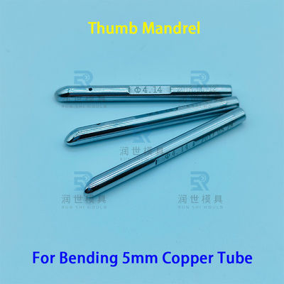 Φ5 Copper Tube Bending Thumb Mandrel for JDM or OMS Hairpin Bender